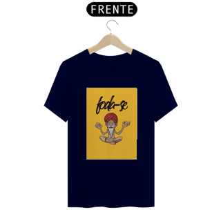 Nome do produto Camisa Foda-se