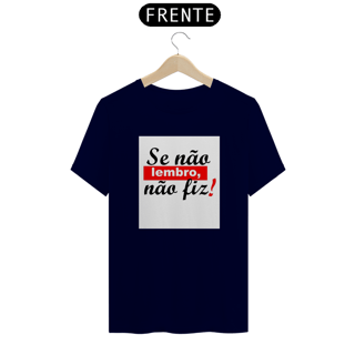 Nome do produto Camisa Se não lembro
