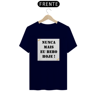 Nome do produto Camisa Nunca mais