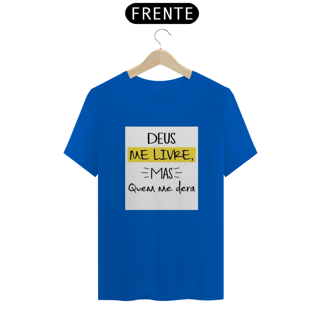 Nome do produto Camisa Deus me livre