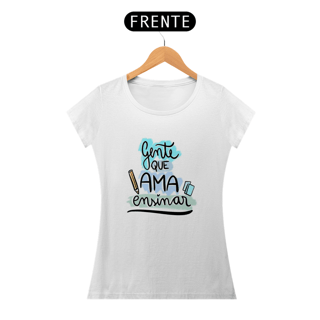 Nome do produto Camisa Baby long Gente que ama ensinar