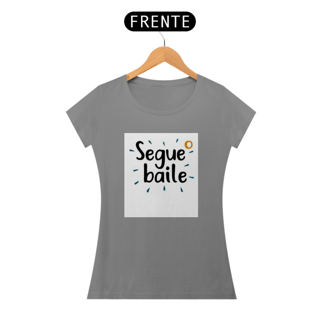Nome do produto Camisa baby long Segue o baile