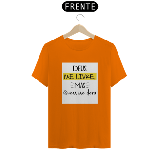 Nome do produto Camisa Deus me livre