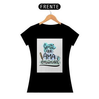 Nome do produto Camisa Baby long Gente que ama ensinar