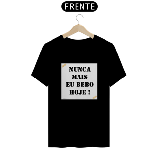 Nome do produto Camisa Nunca mais