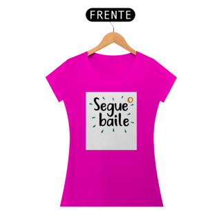 Nome do produto Camisa baby long Segue o baile