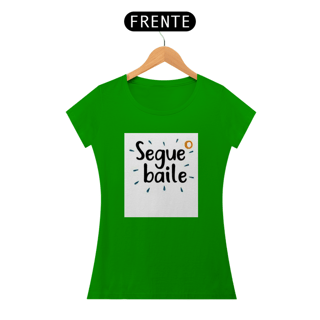 Nome do produto Camisa baby long Segue o baile