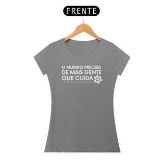 Nome do produto Camiseta Feminina - O mundo precisa