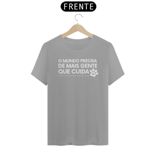 Nome do produto Camiseta Unisex - O mundo precisa