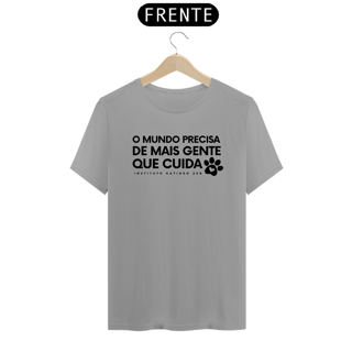Nome do produto Camiseta Unisex - O mundo precisa