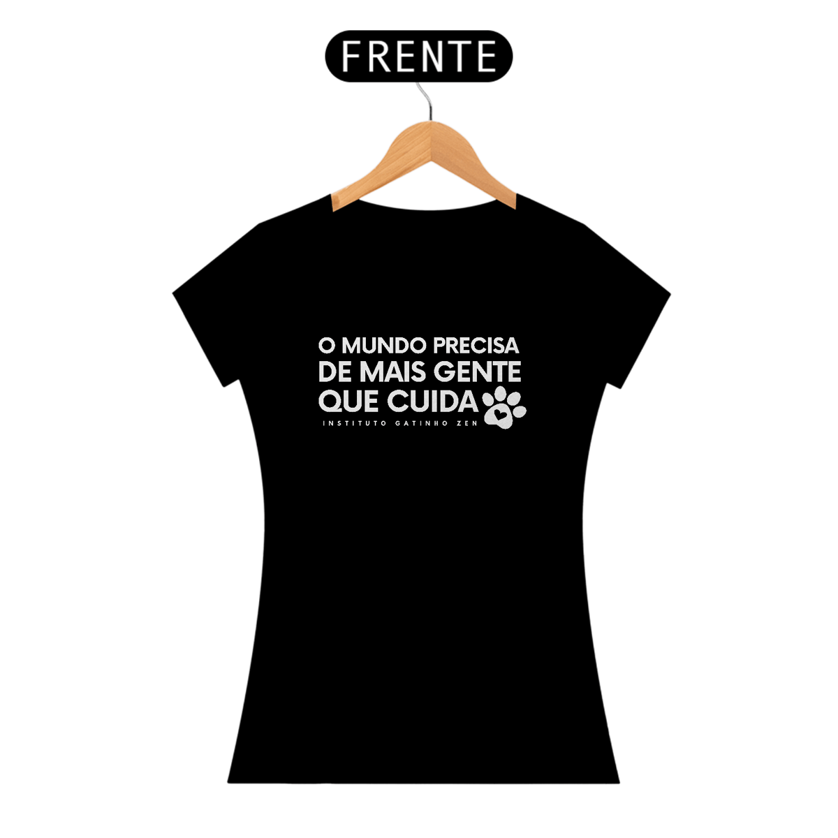Nome do produto: Camiseta Feminina - O mundo precisa
