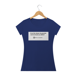 Nome do produto Camiseta Feminina Paranoia