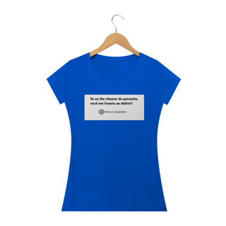Nome do produto Camiseta Feminina Paranoia