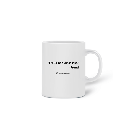 Caneca Freud Não Disse