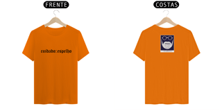 Nome do produto Camiseta Cuidado:Espelho