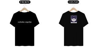 Nome do produto Camiseta Cuidado: Espelho 2