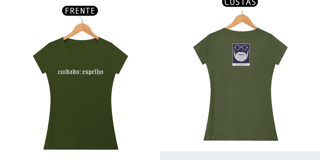 Nome do produto Camiseta Baby Look Estupefato Cuidado: Espelho