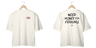 Nome do produto Camiseta Oversized Need Money for Ferrari - Frente e Costas