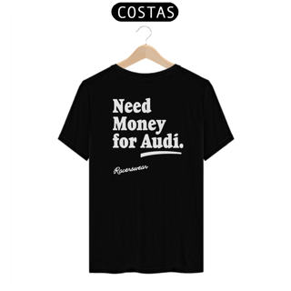 Nome do produto Camiseta Need money for Audi - Preta