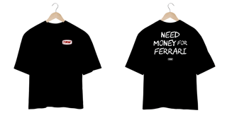 Nome do produto Camiseta Oversized Need Money for Ferrari - Frente e Costas