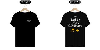 Nome do produto Camiseta Let it Shine - Frente e Costas