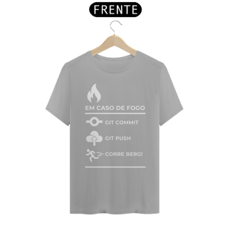 Nome do produto EM CASO DE INCÊNDIO GIT COMMIT - CAMISA CODER - CAMISA NERD - CAMISA DESENVOLVEDOR