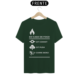 Nome do produto EM CASO DE INCÊNDIO GIT COMMIT - CAMISA CODER - CAMISA NERD - CAMISA DESENVOLVEDOR