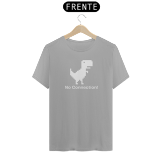 Nome do produto Camiseta Classic - No Connection!