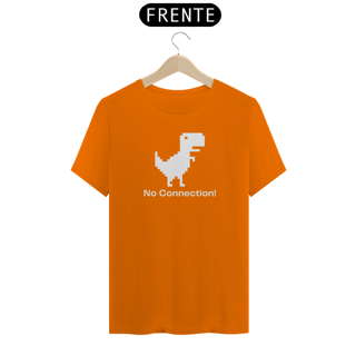 Nome do produto Camiseta Classic - No Connection!