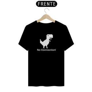 Nome do produto Camiseta Classic - No Connection!
