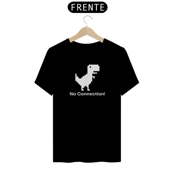 Camiseta Classic - No Connection!