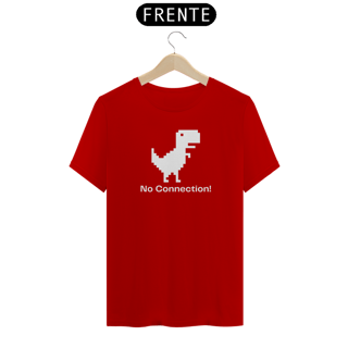 Nome do produto Camiseta Classic - No Connection!