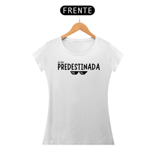 Nome do produto Predestinada (Feminina)