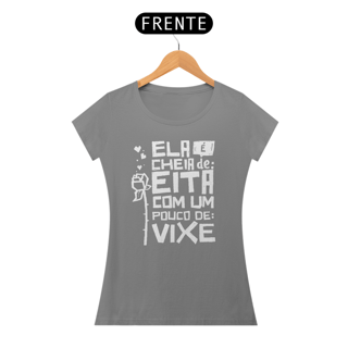 Nome do produto Ela e cheia de Eita e um pouco de Vixe
