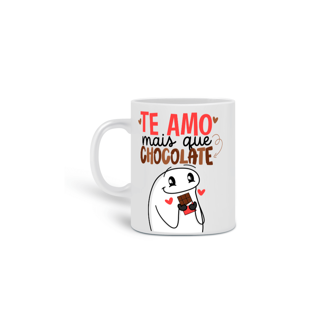 Caneca te amo mais que chocolate