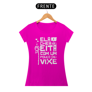 Nome do produto Ela e cheia de Eita e um pouco de Vixe