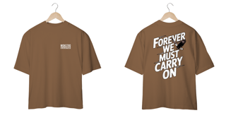 Nome do produto FOREVER WE MUST CARRY ON
