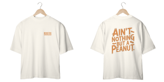 Nome do produto AIN'T NOTHING BUT A PEANUT