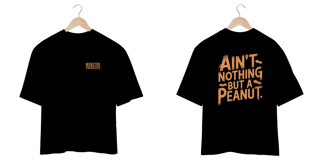 Nome do produto AIN'T NOTHING BUT A PEANUT