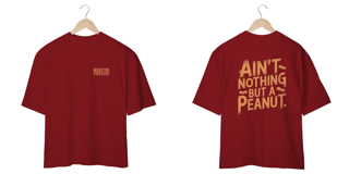 Nome do produto AIN'T NOTHING BUT A PEANUT
