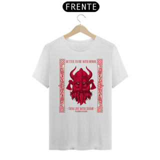Nome do produto Camisa Classic - Better to die with honor
