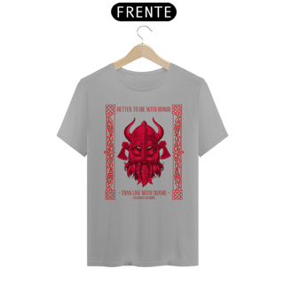 Nome do produto Camisa Classic - Better to die with honor