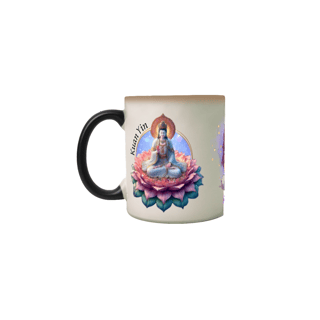 CANECA MÁGICA - KUAN YIN - COLEÇÃO ZEN