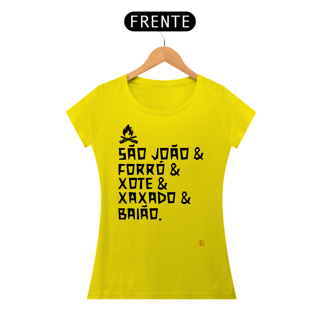 Nome do produto Camisa Feminina São João & Forró - Texto Preto