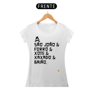 Nome do produto Camisa Feminina São João & Forró - Texto Preto