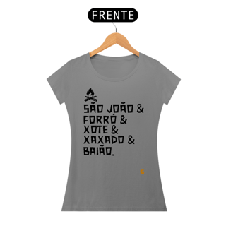 Nome do produto Camisa Feminina São João & Forró - Texto Preto