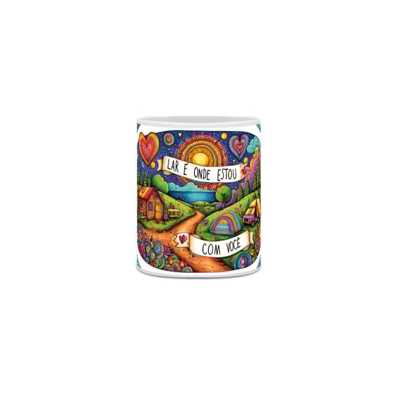 Lar É Onde Estou Com Você - 03<br>Caneca de Porcelana