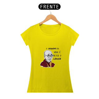 Nome do produto o segredo da vida é meter o louco