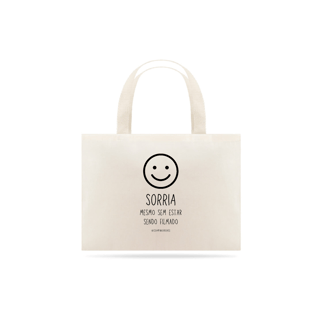 sorria mesmo sem estar sendo filmado