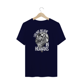 Nome do produto CAMISETA PLUS SIZE - I DO NOT BELIEVE IN HUMANS - BRAZIL UFO
